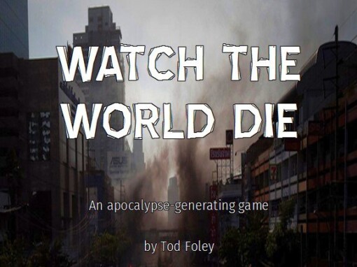 Watch the World Die